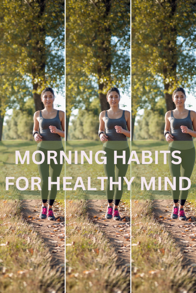 morning habits for healthy mind