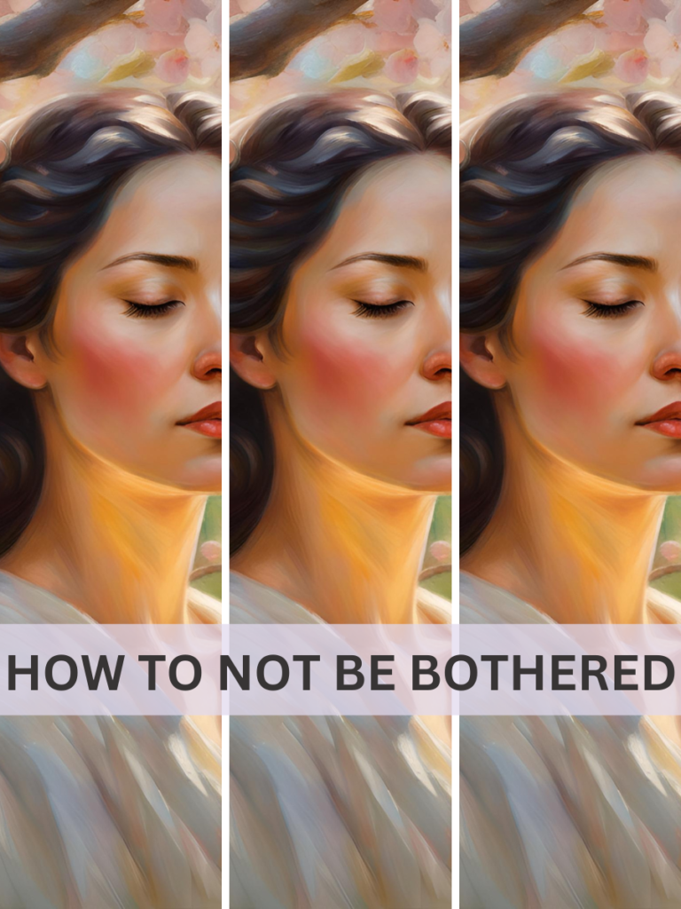 how to not be bothered