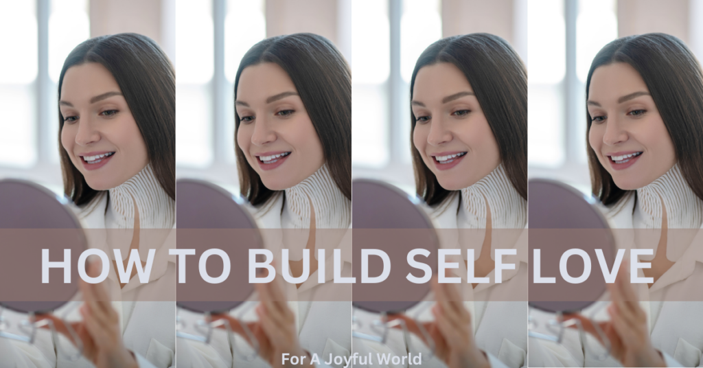 how to build self love